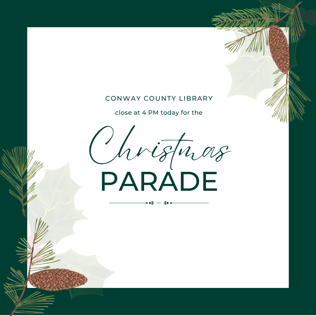 Christmas Parade Closure Conway County Library